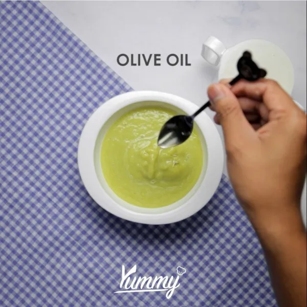 Tambahkan olive oil.