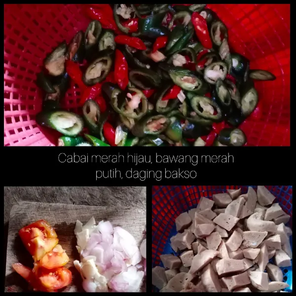 Siapkan semua bahan-bahan yang di butuhkan, potong bakso menjadi beberapa bagian. Potong cabai dan bawang untuk menumis.