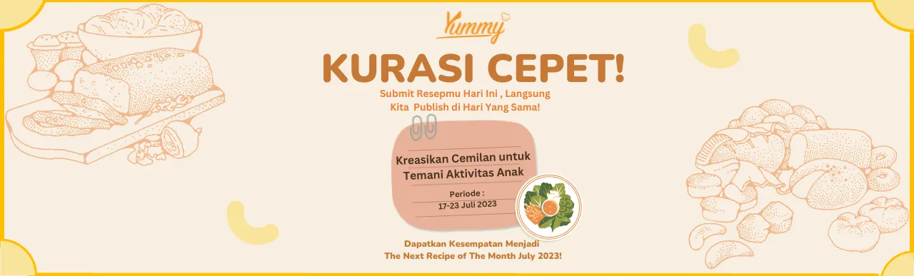 KURASI CEPET "Kreasi Resep Cemilan untuk Temani Aktivitas Anak"