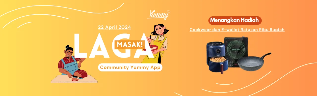 Yuk, Ikut Laga Masak Community Yummy App!