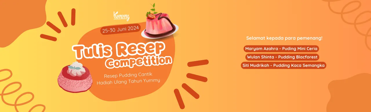 Selamat! Inilah Pemenang Tulis Resep Competition Special Ulang Tahun Yummy yang ke-8