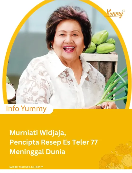 ​Pencipta Resep Es Teler 77 Berpulang, Selamat Jalan Murniati Widjaja